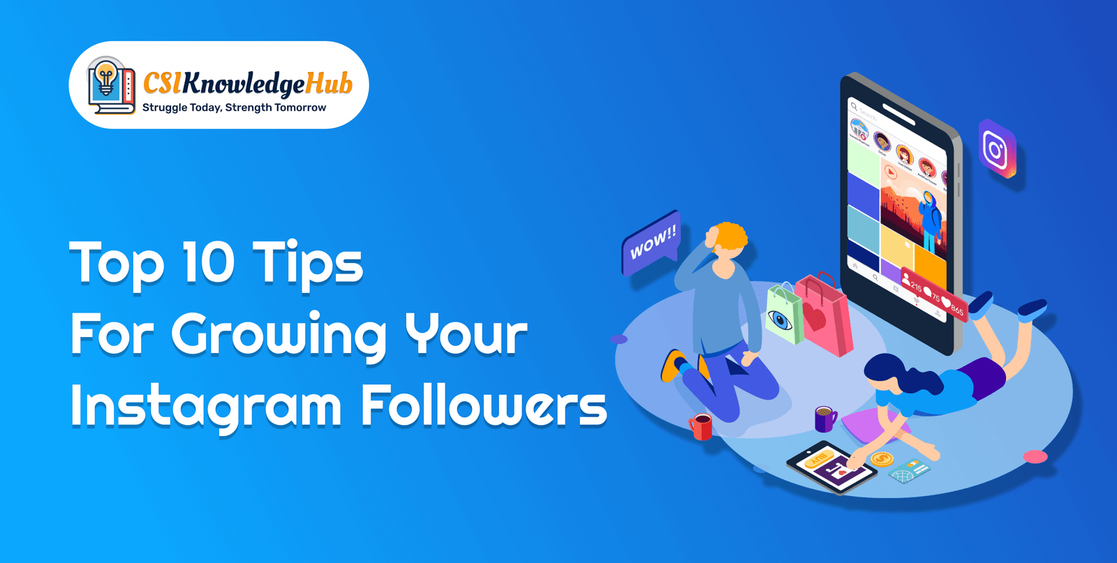 Top 10 Tips for Growing Your Instagram Following